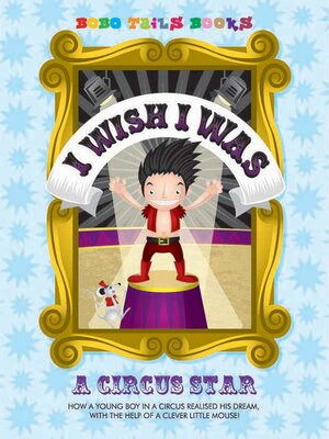 cover image of I Wish I Was a Circus Star